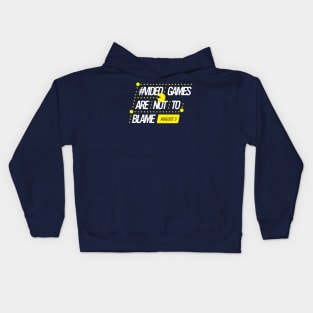 Video Games Are Not To Blame Kids Hoodie